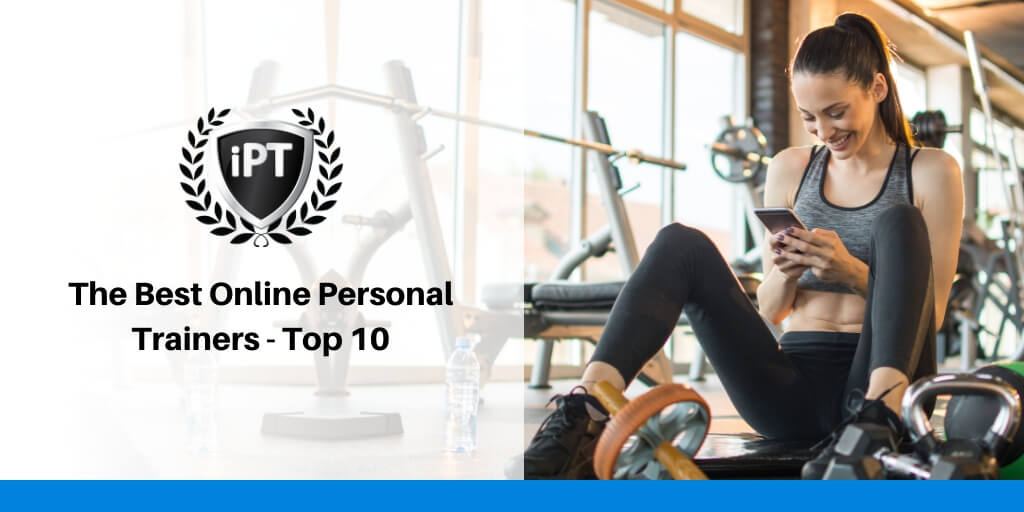 The Best Online Personal Trainers - Institute of Personal Trainers