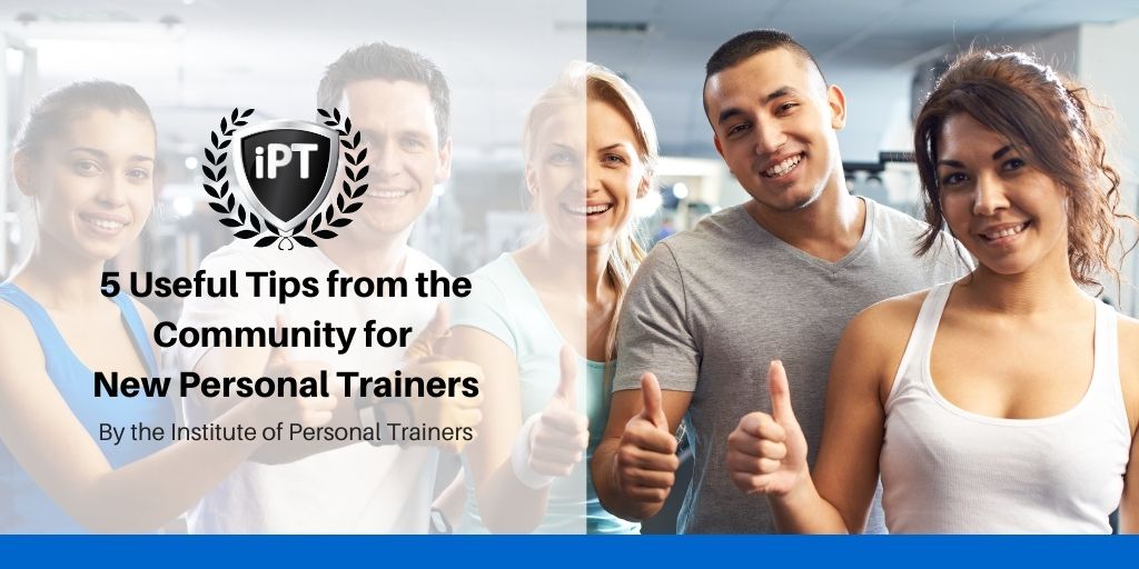5 Useful Tips from the Community for New Personal Trainers