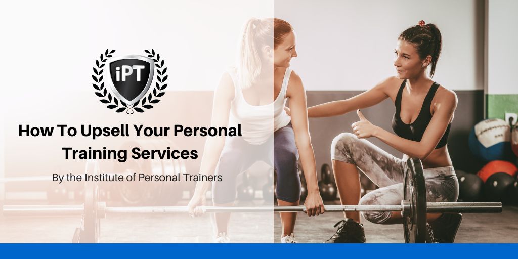 How to Upsell Your Personal Training Services