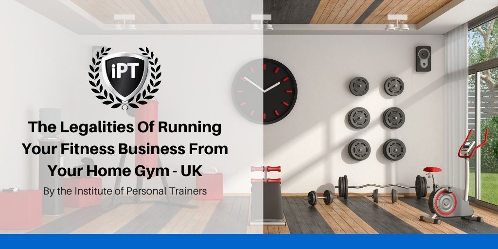 legal requirements of running fitness business from home gym