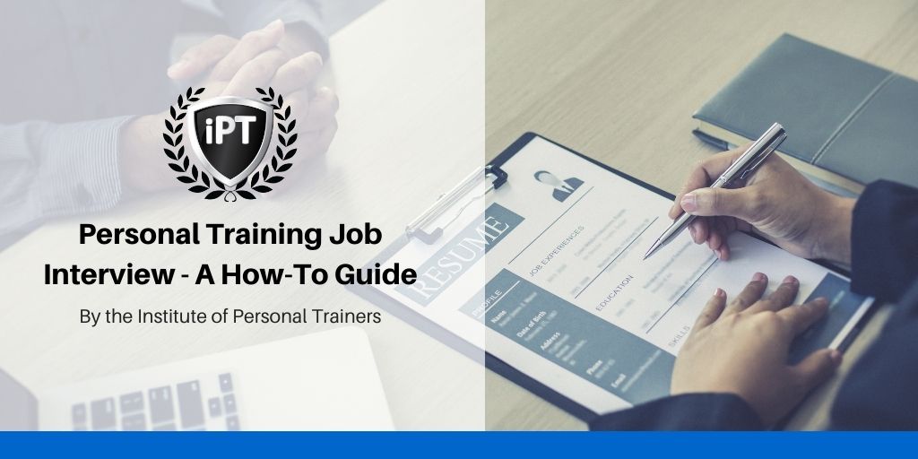 Personal Training Job Interview - A How-To Guide