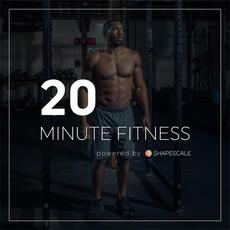 20 Minutes Fitness Podcast