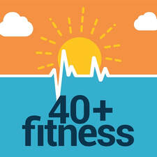 40+ Fitness Podcast