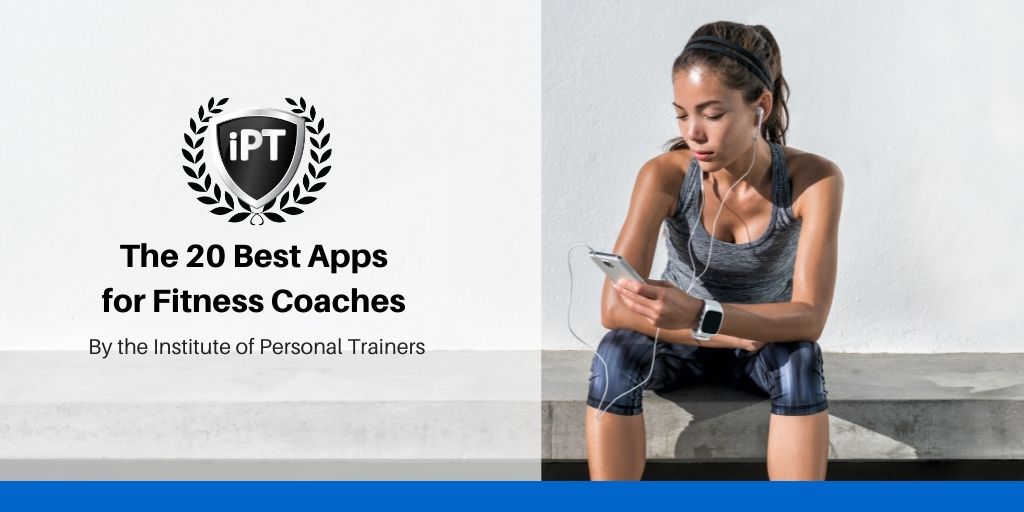 The 20 Best Apps For Fitness Coaches